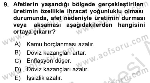 Afet Ekonomisi Ve Sigortacılığı Dersi 2021 - 2022 Yılı (Final) Dönem Sonu Sınavı 9. Soru