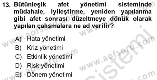 Afet Ekonomisi Ve Sigortacılığı Dersi 2021 - 2022 Yılı Yaz Okulu Sınavı 13. Soru