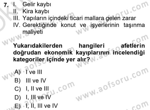 Afet Ekonomisi Ve Sigortacılığı Dersi 2021 - 2022 Yılı Yaz Okulu Sınavı 7. Soru