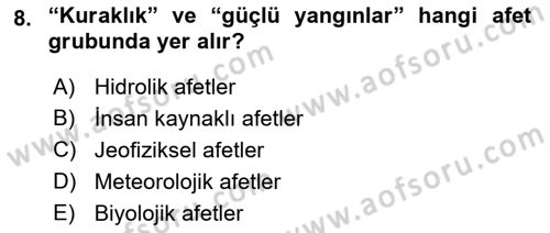 Afet Ekonomisi Ve Sigortacılığı Dersi 2021 - 2022 Yılı Yaz Okulu Sınavı 8. Soru