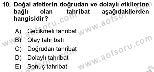 Afet Ekonomisi Ve Sigortacılığı Dersi 2022 - 2023 Yılı Yaz Okulu Sınavı 10. Soru