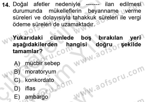 Afet Ekonomisi Ve Sigortacılığı Dersi 2022 - 2023 Yılı Yaz Okulu Sınavı 14. Soru