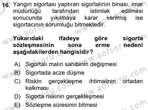 Afet Ekonomisi Ve Sigortacılığı Dersi 2022 - 2023 Yılı Yaz Okulu Sınavı 16. Soru