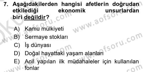 Afet Ekonomisi Ve Sigortacılığı Dersi 2022 - 2023 Yılı Yaz Okulu Sınavı 7. Soru