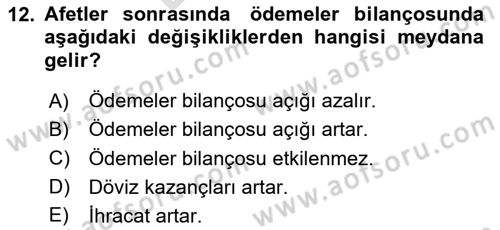 Afet Ekonomisi Ve Sigortacılığı Dersi 2023 - 2024 Yılı (Final) Dönem Sonu Sınavı 12. Soru