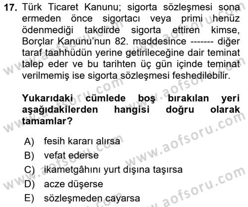 Afet Ekonomisi Ve Sigortacılığı Dersi 2023 - 2024 Yılı Yaz Okulu Sınav Soruları 17. Soru