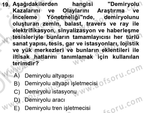 Acil Durum ve Afetlerde Ulaştırma Yönetimi ve Uygulamaları Dersi 2023 - 2024 Yılı Yaz Okulu Sınav Soruları 19. Soru