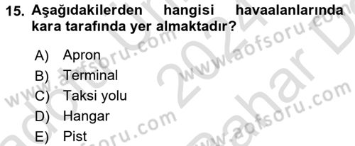 Acil Durum ve Afetlerde Ulaştırma Yönetimi ve Uygulamaları Dersi 2024 - 2025 Yılı (Vize) Ara Sınav Soruları 15. Soru