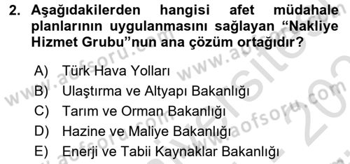 Acil Durum ve Afetlerde Ulaştırma Yönetimi ve Uygulamaları Dersi 2024 - 2025 Yılı (Vize) Ara Sınav Soruları 2. Soru