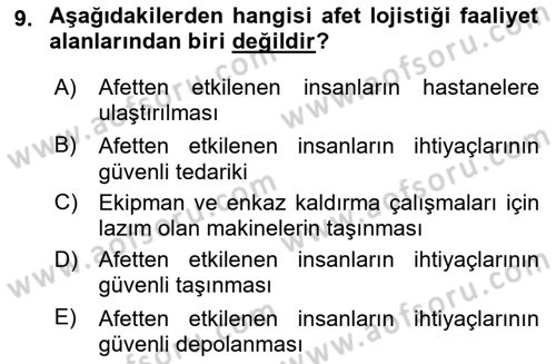 Acil Durum ve Afetlerde Ulaştırma Yönetimi ve Uygulamaları Dersi 2024 - 2025 Yılı (Vize) Ara Sınav Soruları 9. Soru