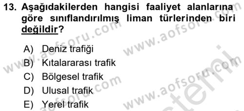 Acil Durum ve Afetlerde Ulaştırma Yönetimi ve Uygulamaları Dersi 2025 - 2026 Yılı (Vize) Ara Sınav Soruları 13. Soru
