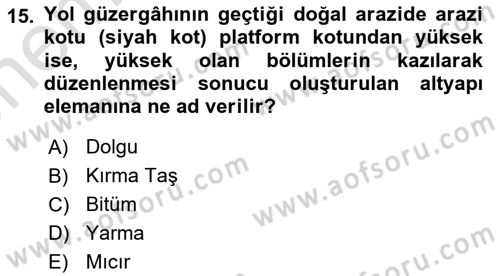 Acil Durum ve Afetlerde Ulaştırma Yönetimi ve Uygulamaları Dersi 2025 - 2026 Yılı (Vize) Ara Sınav Soruları 15. Soru
