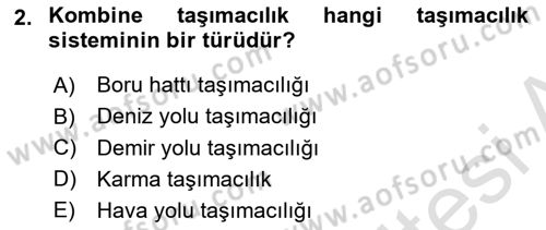 Acil Durum ve Afetlerde Ulaştırma Yönetimi ve Uygulamaları Dersi 2025 - 2026 Yılı (Vize) Ara Sınav Soruları 2. Soru