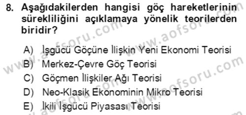 Göç Ve Göç Sorunları Dersi 2019 - 2020 Yılı (Vize) Ara Sınavı 8. Soru