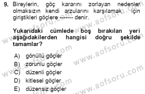 Göç Ve Göç Sorunları Dersi 2019 - 2020 Yılı (Vize) Ara Sınavı 9. Soru