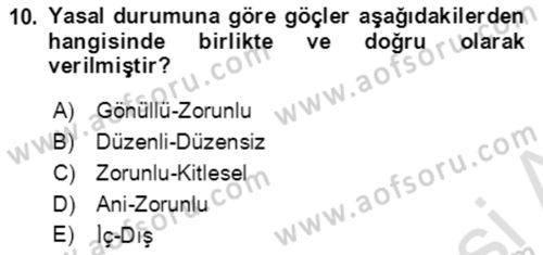 Göç Ve Göç Sorunları Dersi 2021 - 2022 Yılı (Vize) Ara Sınavı 10. Soru