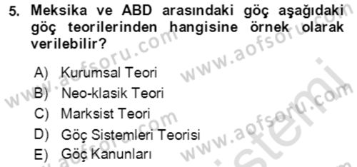 Göç Ve Göç Sorunları Dersi 2021 - 2022 Yılı (Vize) Ara Sınavı 5. Soru