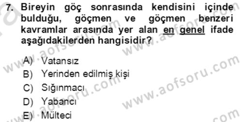 Göç Ve Göç Sorunları Dersi 2021 - 2022 Yılı (Vize) Ara Sınavı 7. Soru