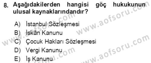 Göç Ve Göç Sorunları Dersi 2021 - 2022 Yılı (Vize) Ara Sınavı 8. Soru