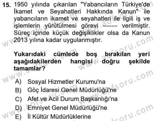 Göç Ve Göç Sorunları Dersi 2021 - 2022 Yılı Yaz Okulu Sınavı 15. Soru