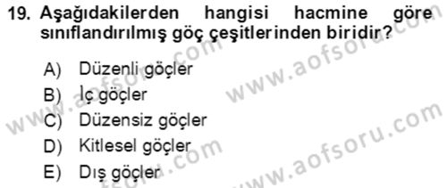 Göç Ve Göçmen Sorunları Dersi Ara Sınavı Deneme Sınav Soruları 19. Soru