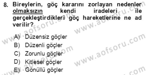 Göç Ve Göçmen Sorunları Dersi Ara Sınavı Deneme Sınav Soruları 8. Soru