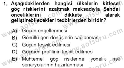 Göç Ve Göçmen Sorunları Dersi 2018 - 2019 Yılı (Final) Dönem Sonu Sınav Soruları 1. Soru