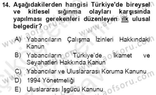 Göç Ve Göçmen Sorunları Dersi 2018 - 2019 Yılı (Final) Dönem Sonu Sınav Soruları 14. Soru