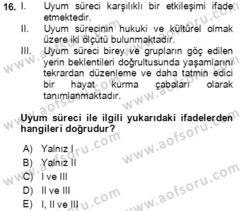 Göç Ve Göçmen Sorunları Dersi 2018 - 2019 Yılı (Final) Dönem Sonu Sınav Soruları 16. Soru