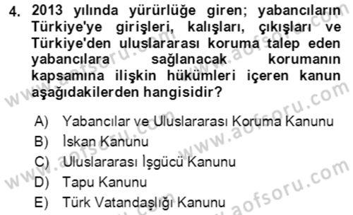 Göç Ve Göçmen Sorunları Dersi 2018 - 2019 Yılı (Final) Dönem Sonu Sınav Soruları 4. Soru