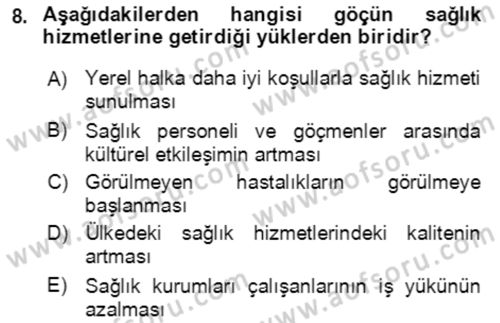 Göç Ve Göçmen Sorunları Dersi 2018 - 2019 Yılı (Final) Dönem Sonu Sınav Soruları 8. Soru