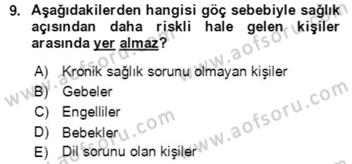 Göç Ve Göçmen Sorunları Dersi 2018 - 2019 Yılı (Final) Dönem Sonu Sınav Soruları 9. Soru