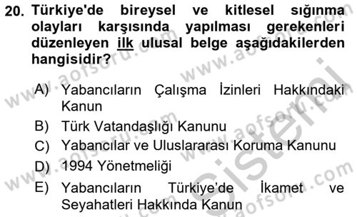 Göç Ve Göçmen Sorunları Dersi 2018 - 2019 Yılı Yaz Okulu Sınav Soruları 20. Soru