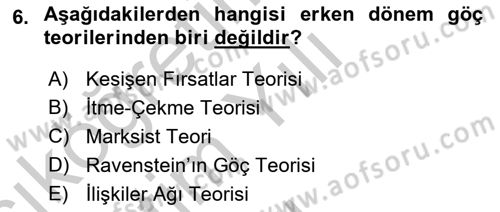 Göç Ve Göçmen Sorunları Dersi 2018 - 2019 Yılı Yaz Okulu Sınav Soruları 6. Soru