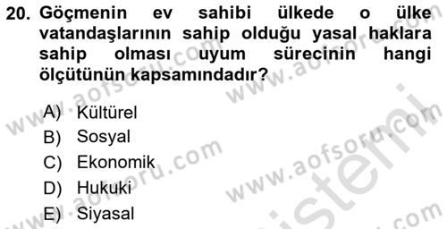 Göç Ve Göçmen Sorunları Dersi 2020 - 2021 Yılı Yaz Okulu Sınav Soruları 20. Soru