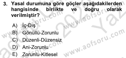 Göç Ve Göçmen Sorunları Dersi 2020 - 2021 Yılı Yaz Okulu Sınav Soruları 3. Soru