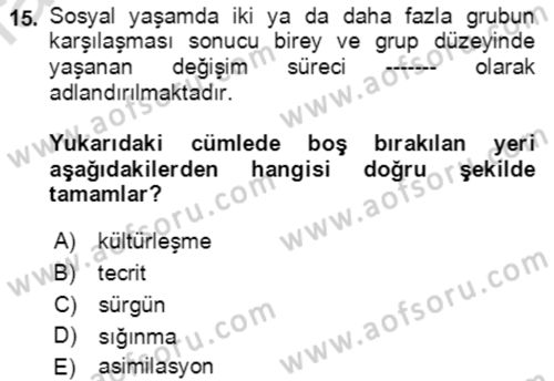 Göç Ve Göçmen Sorunları Dersi 2021 - 2022 Yılı (Final) Dönem Sonu Sınav Soruları 15. Soru