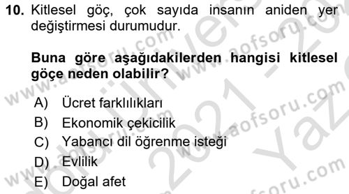 Göç Ve Göçmen Sorunları Dersi 2021 - 2022 Yılı Yaz Okulu Sınav Soruları 10. Soru