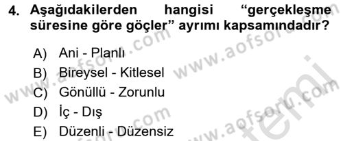 Göç Ve Göçmen Sorunları Dersi 2021 - 2022 Yılı Yaz Okulu Sınav Soruları 4. Soru