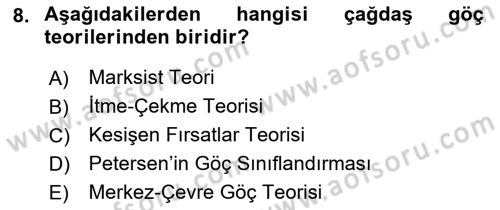 Göç Ve Göçmen Sorunları Dersi 2021 - 2022 Yılı Yaz Okulu Sınav Soruları 8. Soru