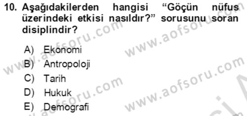 Göç Ve Göçmen Sorunları Dersi 2022 - 2023 Yılı (Vize) Ara Sınav Soruları 10. Soru