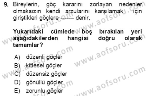 Göç Ve Göçmen Sorunları Dersi Ara Sınavı Deneme Sınav Soruları 9. Soru