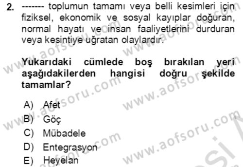Göç Ve Göçmen Sorunları Dersi 2022 - 2023 Yılı Yaz Okulu Sınav Soruları 2. Soru