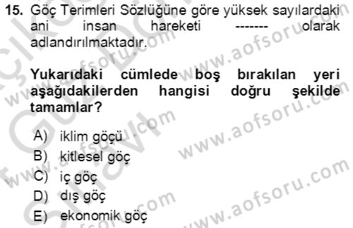Göç Ve Göçmen Sorunları Dersi Ara Sınavı Deneme Sınav Soruları 15. Soru