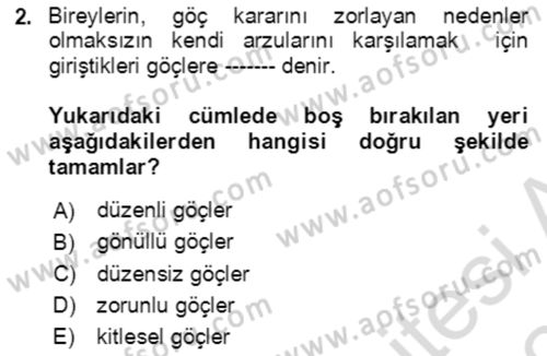 Göç Ve Göçmen Sorunları Dersi 2023 - 2024 Yılı Yaz Okulu Sınav Soruları 2. Soru