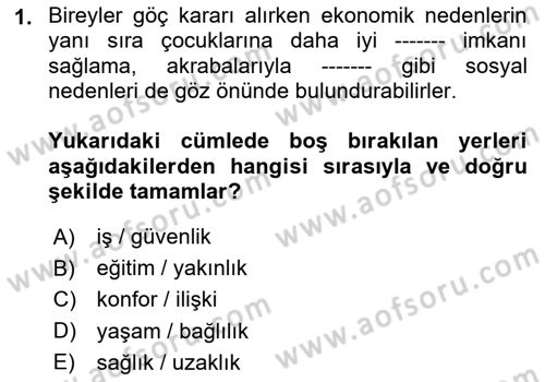 Göç Ve Göçmen Sorunları Dersi Ara Sınavı Deneme Sınav Soruları 1. Soru