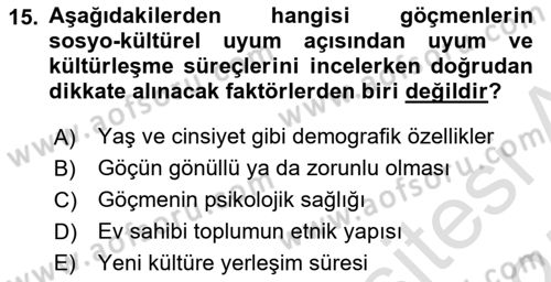 Göç Ve Göçmen Sorunları Dersi 2024 - 2025 Yılı (Final) Dönem Sonu Sınav Soruları 15. Soru
