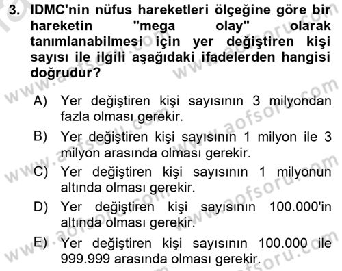 Göç Ve Göçmen Sorunları Dersi 2024 - 2025 Yılı (Final) Dönem Sonu Sınav Soruları 3. Soru