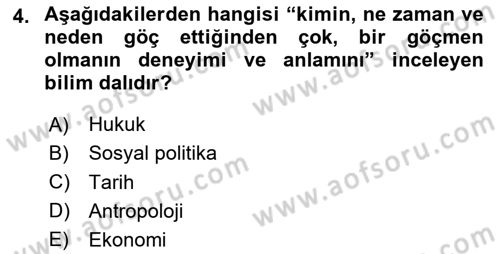Göç Ve Göçmen Sorunları Dersi 2024 - 2025 Yılı Yaz Okulu Sınav Soruları 4. Soru
