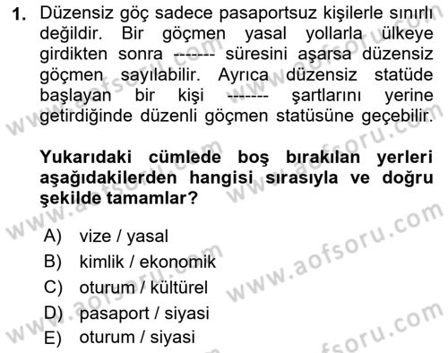 Göç Ve Göçmen Sorunları Dersi 2025 - 2026 Yılı (Final) Dönem Sonu Sınav Soruları 1. Soru